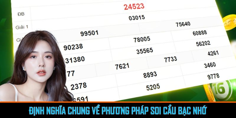 Định nghĩa chung về phương pháp soi cầu bạc nhớ