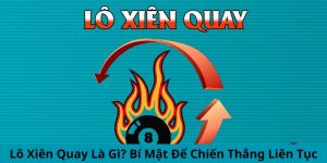 Lô xiên quay là gì