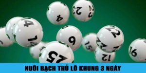 Nuôi bạch thủ lô khung 3 ngày