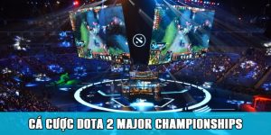 Cách đặt cược kèo Dota 2 Major Championships trên Jun88