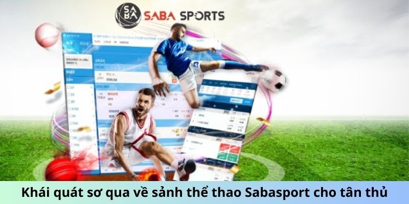 Khái quát sơ qua về sảnh thể thao Sabasport cho tân thủ