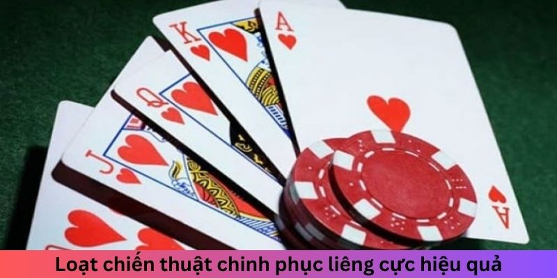 Loạt chiến thuật chinh phục liêng cực hiệu quả