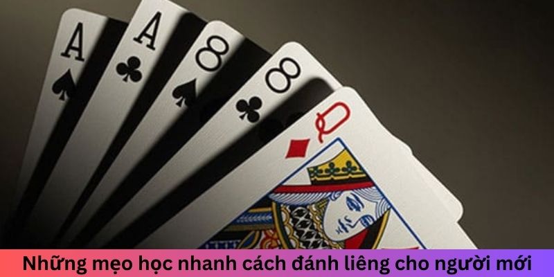 Những mẹo học nhanh cách đánh liêng cho người mới