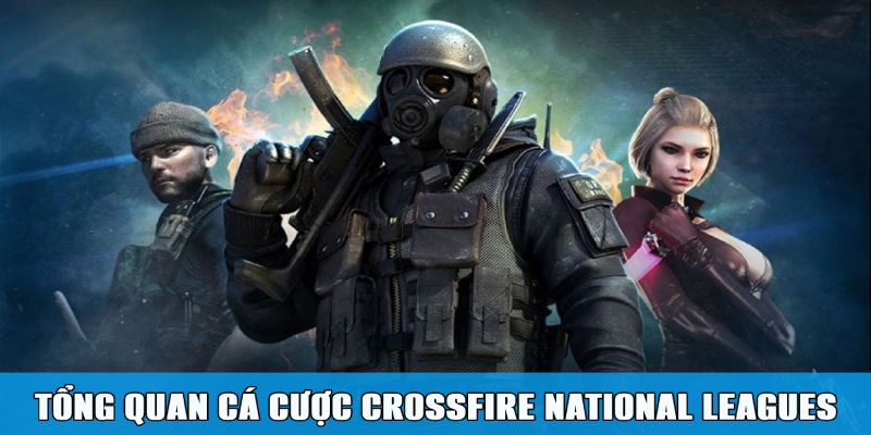 Tổng quan về loại hình cá cược Crossfire National Leagues